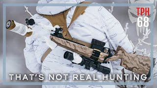 That's Not Real Hunting II | TPH68