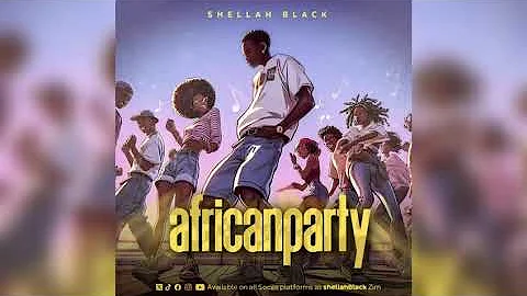 Shellah Black - African Party x capucino (official audio) prod by Mr Noxa
