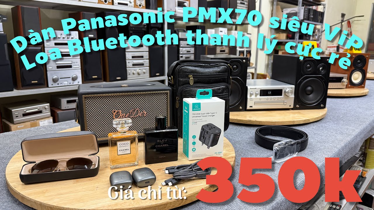 16/1/2026. Dàn Panasonic PMX70 siêu Bass, đập bay phòng. Loa Bluetotoh thanh lý, đồ Nhật Mỹ chỉ 350k