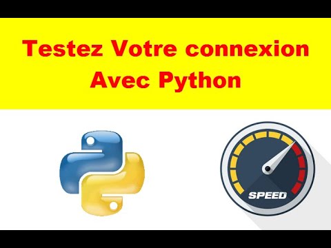 Testez la vitesse de votre connexion internet avec Python