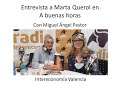 Entrevista a Marta Querol en A buenas horas (Intereconomía Valencia)