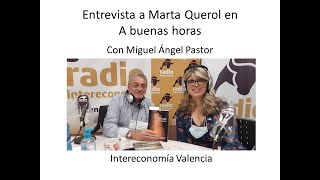 Entrevista a Marta Querol en A buenas horas (Intereconomía Valencia)