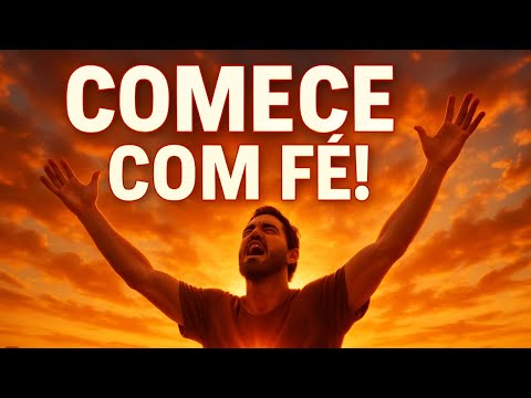 Oração da Manhã Iniciando o Dia com Fé