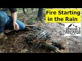 Fire Starting in the Rain and in Wet Weather