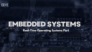 Embedded Systems || RTOS || Part 2