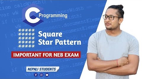 C Programming Patterns in Nepali - Part 1 By Deepak Sir || Important for NEB Exam || Nepali Students