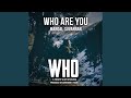 Who are you from who movie