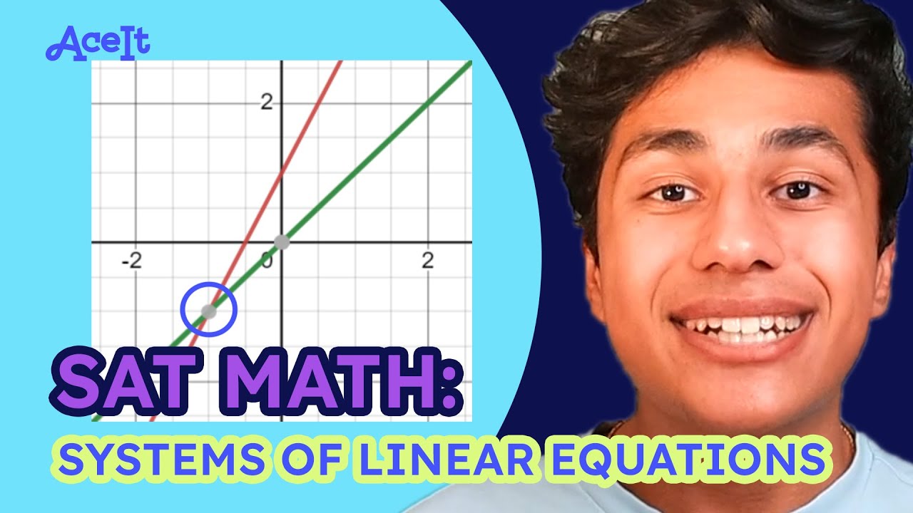 SAT MATH: Systems of Linear Equations with 2 Variables • AceIt