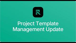 Project Template Management Update
