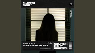 Download Lagu Love Somebody Else (Extended Mix) Download Lagu Love Somebody Else (Extended Mix)