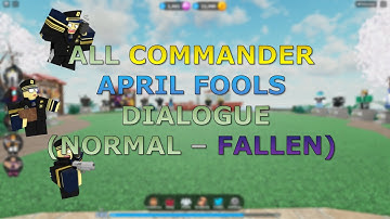 (TDS) ALL COMMANDER APRIL FOOLS 2023 DIALOGUE (NORMAL - FALLEN)