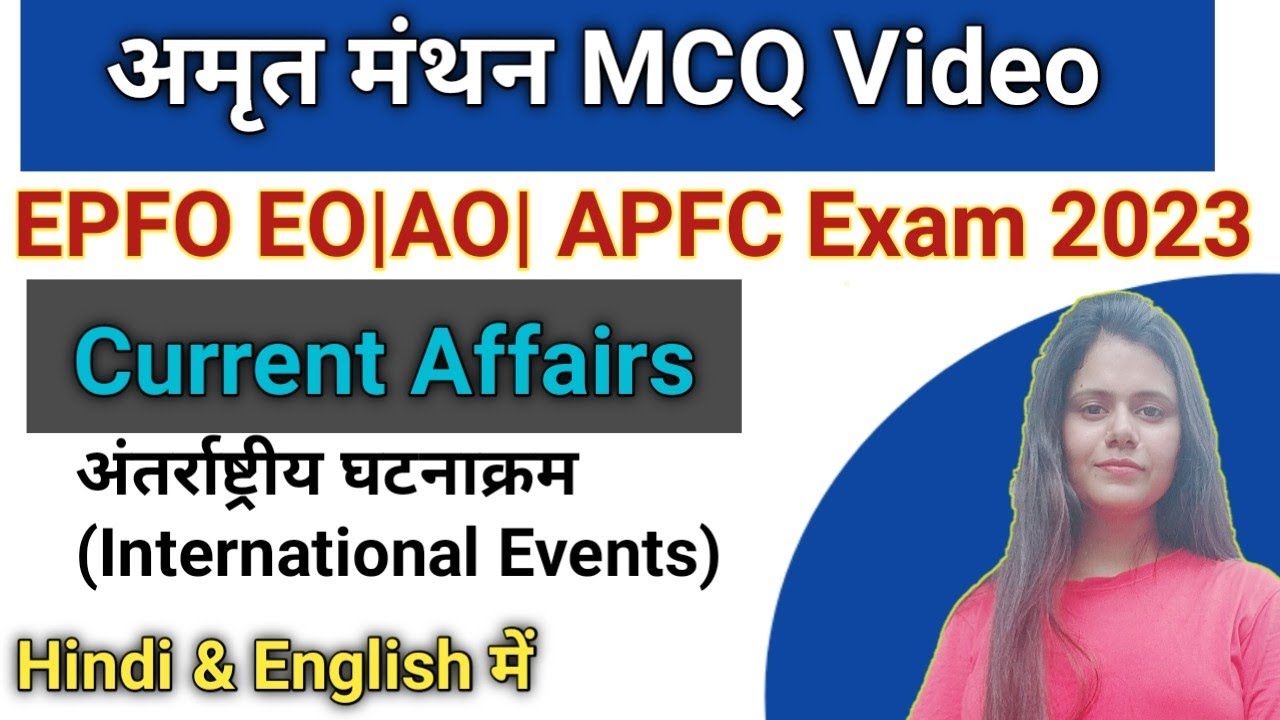 Current Affairs for UPSC EPFO EO AO APFC 2023 | Master Video MCQ - YouTube