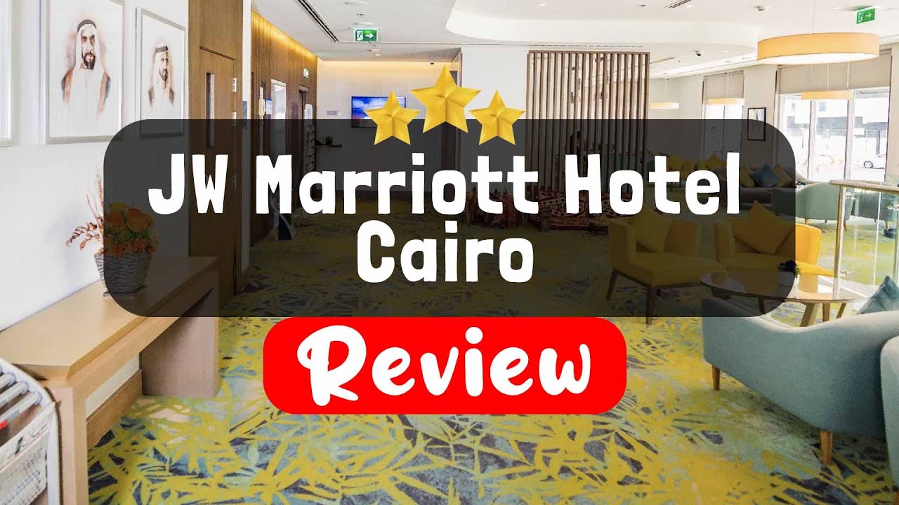 JW Marriott Hotel Cairo Review - Is This Hotel Worth It?