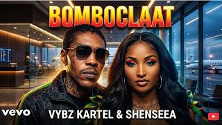 Vybz kartel x Shenseea - bomboclaat Wealth