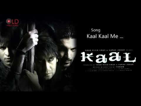 kaal-kaal-mein-hum-tum-kare-dhamal---kaal-(2005)-hd