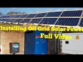 Installing a 10kw Offgrid solar power system, Full Video.