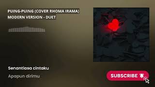 Download Lagu PUING-PUING (COVER RHOMA IRAMA) MODERNVERSION - DUET MP3 Download Lagu PUING-PUING (COVER RHOMA IRAMA) MODERNVERSION - DUET MP3
