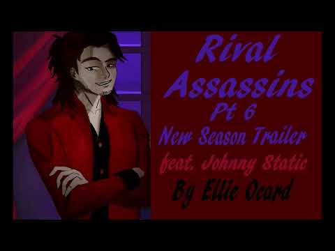 ASMR Roleplay: Rival Assassins pt. 6 (New Season Trailer) Feat. Johnny Static