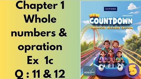 New oxford countdown maths class 5th 3rd Edition || Chapter 1 || Ex 1c || Question 11 and 12 solved 