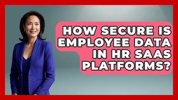 How Secure Is Employee Data in HR SaaS Platforms? | Legal And HR SaaS Stack News
