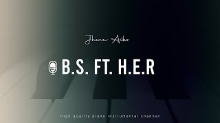 Jhene Aiko - B.S. ft. H.E.R (Piano Instrumental \& Karaoke)