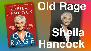 Sheila Hancock - Old Rage