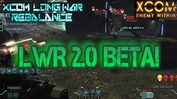 Trying out XCOM Long War Rebalance 2.0 | Beta