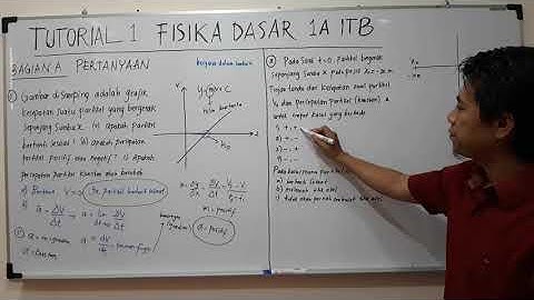 Tutorial 1 FISIKA DASAR 1A ITB (Bagian Pertanyaan) part 1