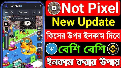 Not Pixel কিসের উপরে ইনকাম দিবে । Not Pixel বেশি বেশি ইনকাম । not pixel airdrop । not pixel update
