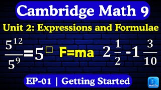 Cambridge Math Book 9 Unit 2 Getting Started Indices, Factorizing, Expressions More Ep-01