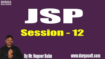 JSP Scopes || Part - 2 || Session - 12 || by Mr. Nagoor Babu On 15-02-2019