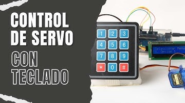 🛠️ Controla LEDs y Servomotores con Arduino: Tutorial de Teclado Matricial 💾 | Proveedora Cano