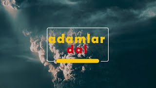 Adamlar - Dal (Lyric Video) Resimi