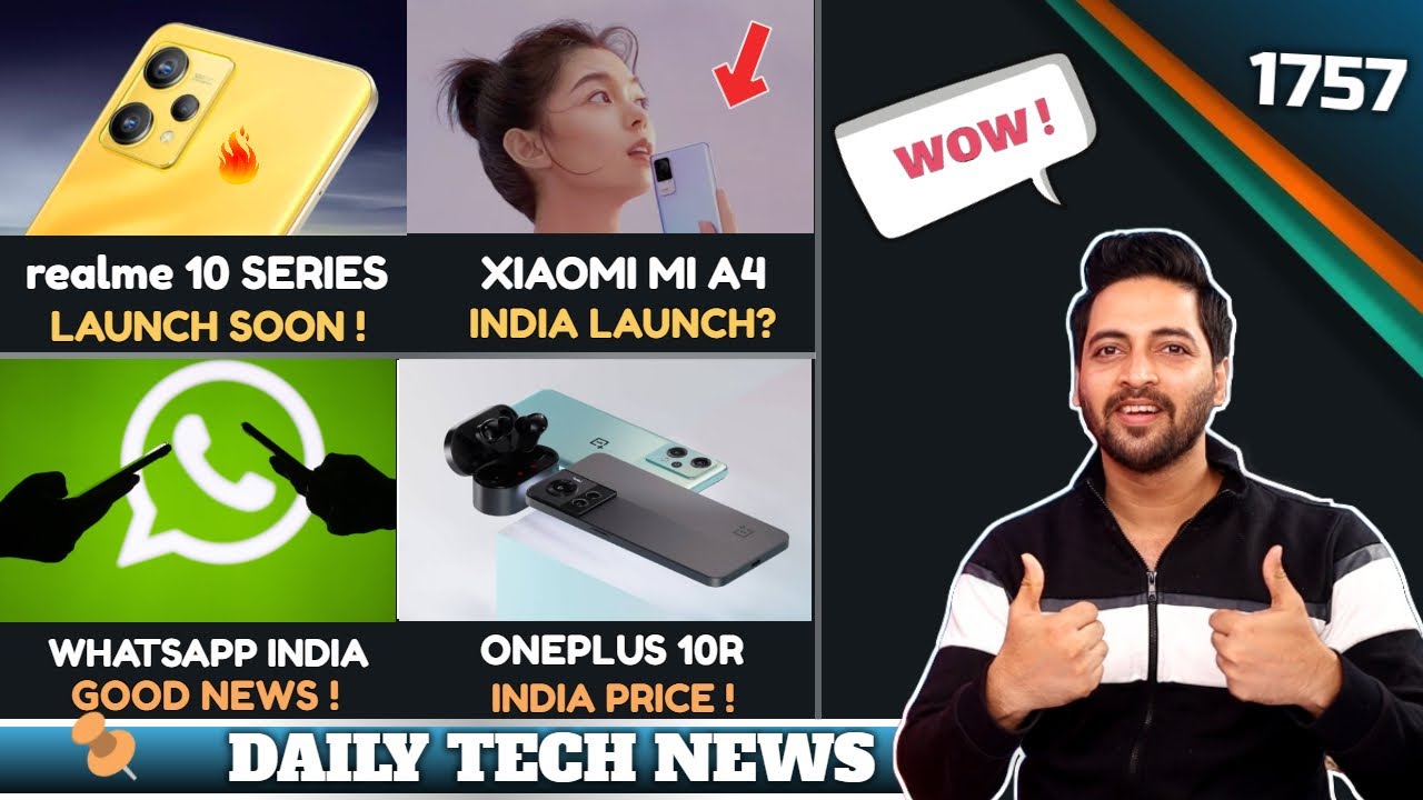 realme 10 Series,Xiaomi MiA4 India😍,Oneplus 10R Price,Thor Love & Thunder,iQOO Neo 6 India,WhatsApp