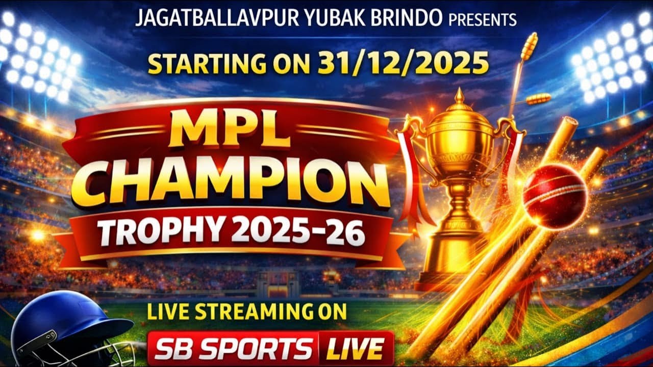 M.P.L CHAMPIONS TROPHY 2025-26 || ORGANISED BY - JAGATBALLAVPUR YUBAK BRINDA  || SB SPORTS LIVE  ||