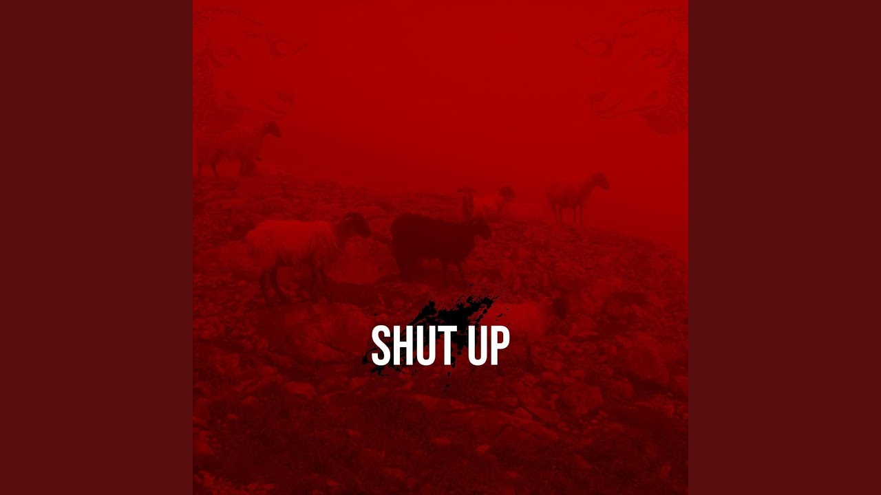 Watch Shut Up on YouTube Watch Shut Up on YouTube