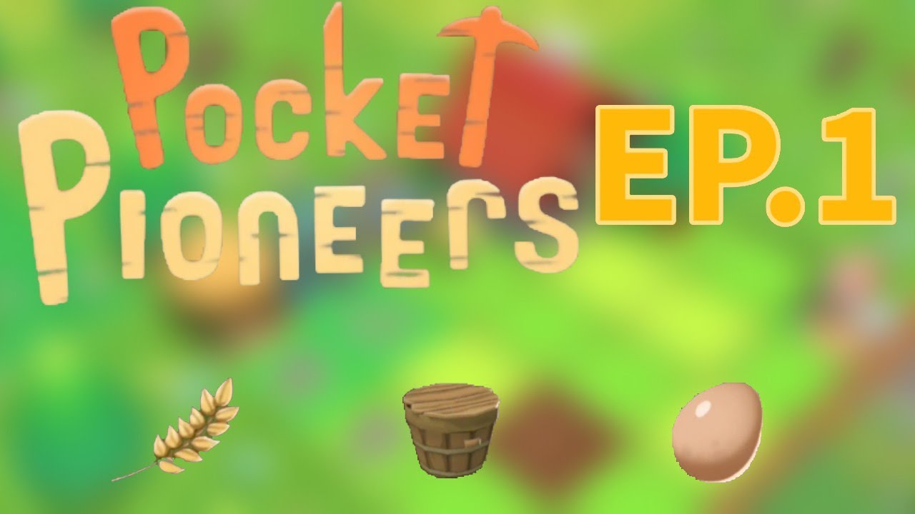 Pocket Pioneers EP.1  Level1-Level5