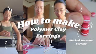 How to make Polymer Clay Earrings | Stacked Mini Macaron Hoop Earrings | Polymer Clay Tutorial 