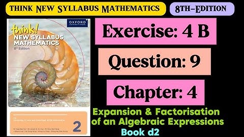 Exercise 4b , Question# 9 | d2 8th Edition | Think New Syllabus | Algebraic Expression | o levels