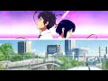 RADWIMPS - Sparkle (Lyrics)｜Your Name (Kimi no Na wa) OST