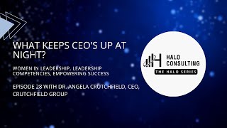 Leadership Competencies for Women | Dr. Angela Crutchfield, CEO, Crutchfield Group