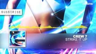 Crew 7 - Strike It Up Radio Edit