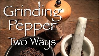 ASMR Grinding Pepper Two Ways (whispering, pepper grinding sounds)