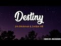 Destiny  jim brickman official lyrics