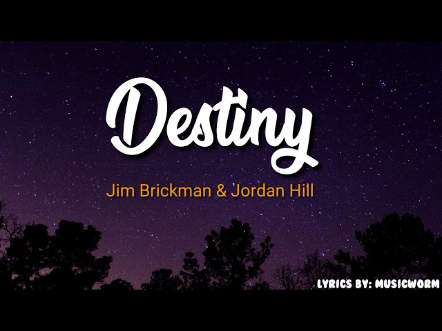 Destiny - Jim Brickman (Official Lyrics Video) class=