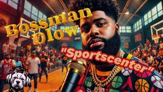 Bossman Dlow Sportscenter Lyric Visualizer