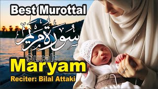 NEW ! BEST MUROTTAL SURAH MARYAM