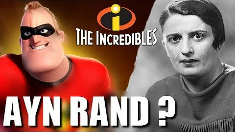 The Incredibles - Ayn Rand and Objectivism | Reneg...
