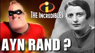 The Incredibles - Ayn Rand and Objectivism | Renegade Cut