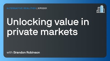 Unlocking value in private markets